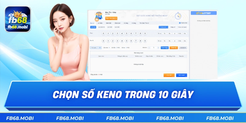 Chọn số keno trong 10 giây