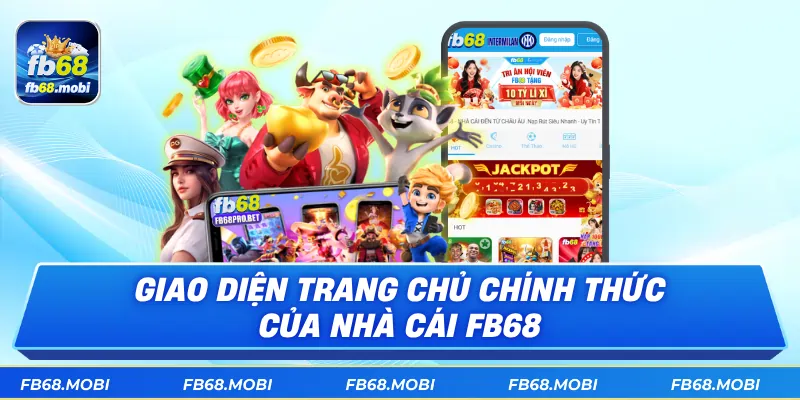 Giao diện trang chủ chính thức của nhà cái FB68