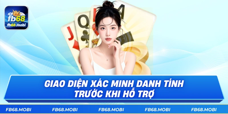 Giao diện xác minh danh tính trước khi hỗ trợ